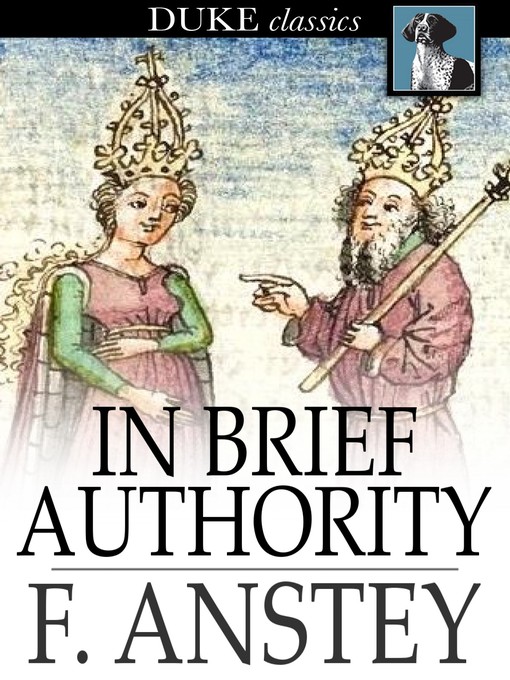 Title details for In Brief Authority by F. Anstey - Wait list